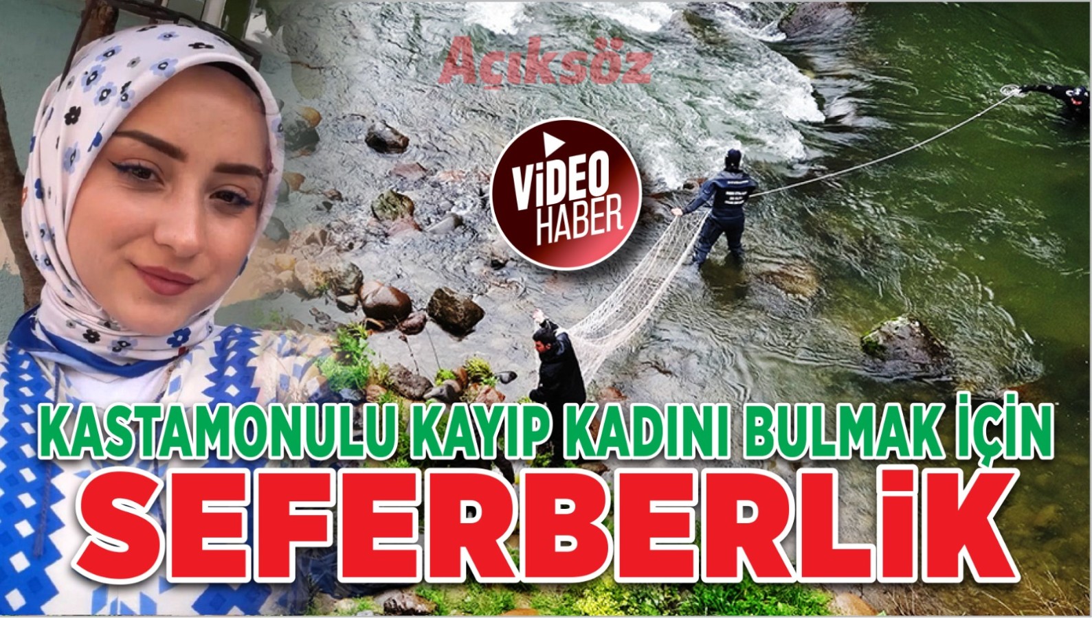 Kastamonulu kadını bulmak için Ordu’da seferberlik;