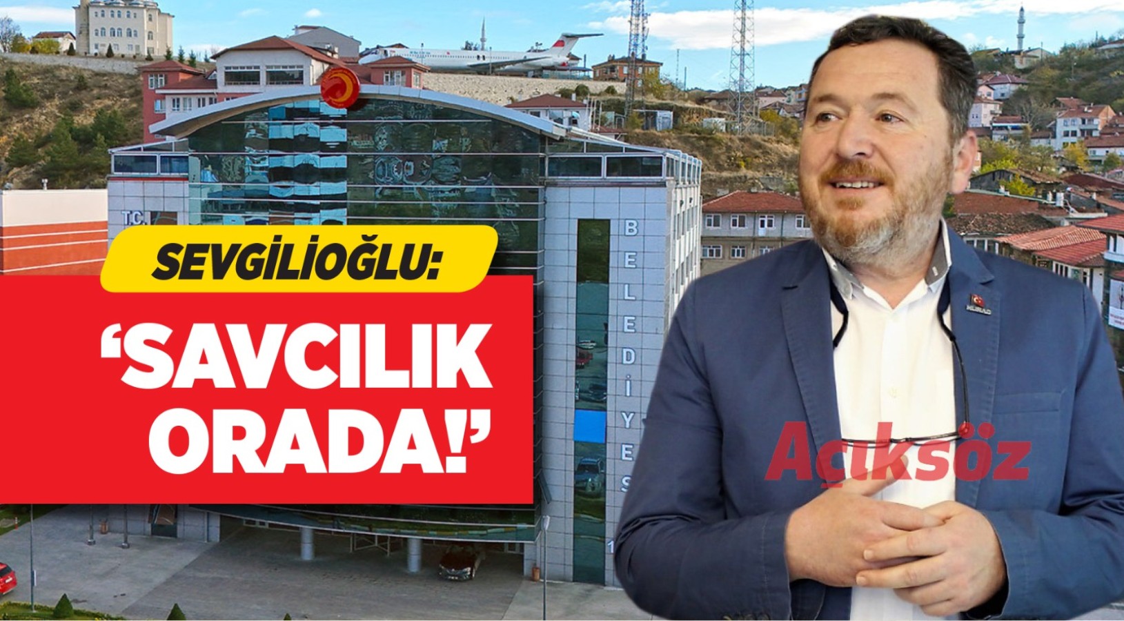 Sevgilioğlu: ‘Savcılık orada, artık algıyı bırakın’;