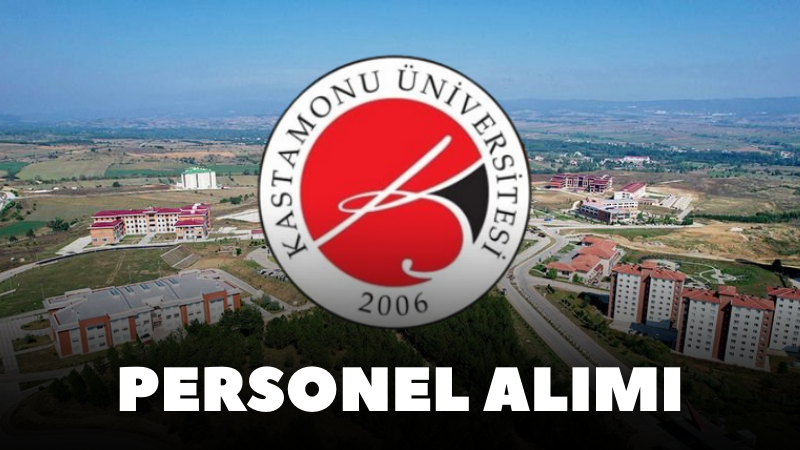 Kastamonu Üniversitesi, eleman alacak!;