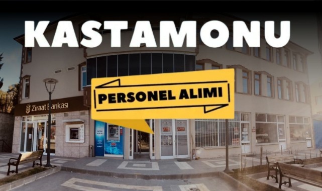 Kastamonu'da ilçe belediyesi personel alıyor!