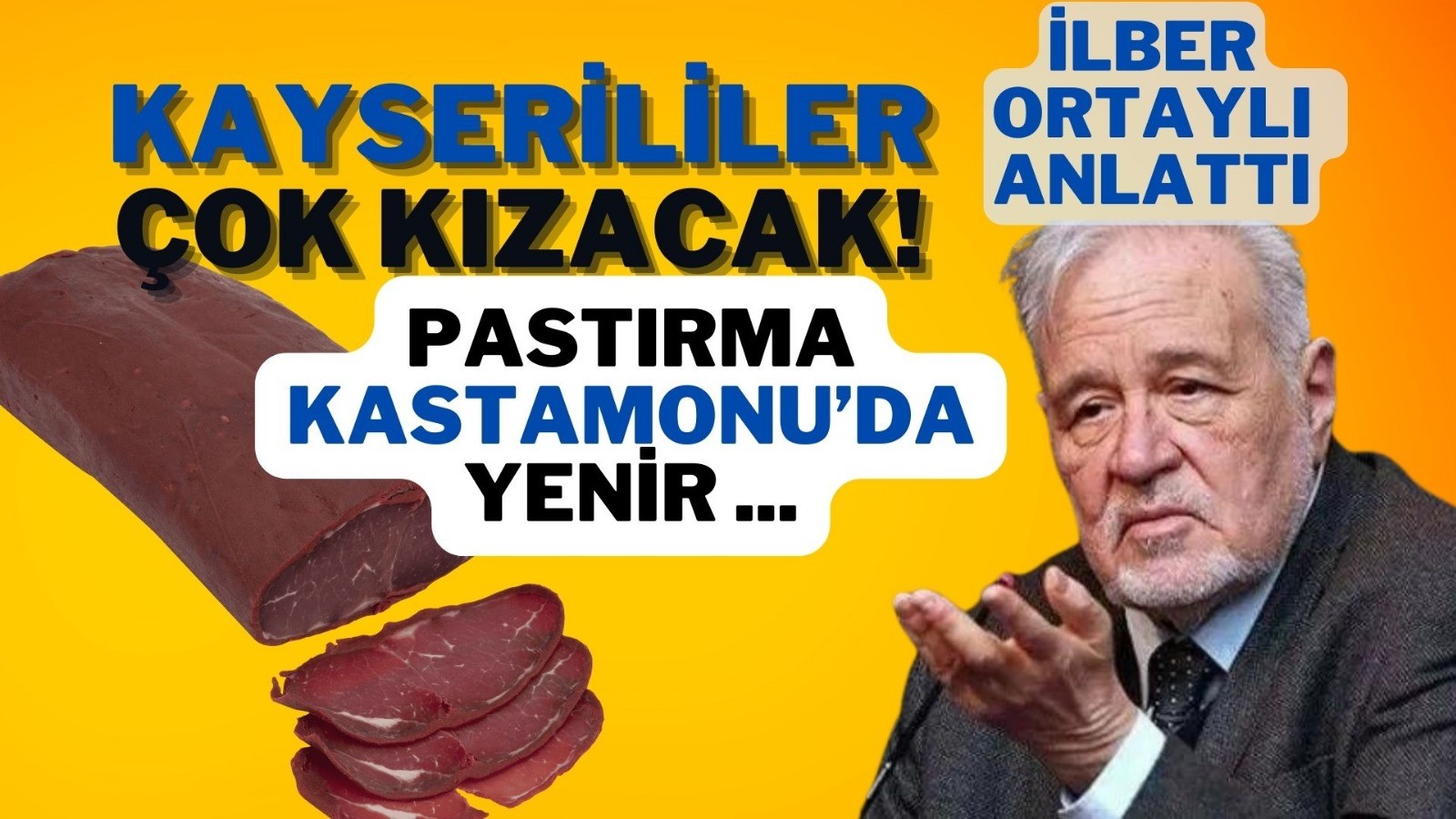 Kayserili vatandaşlar tepki gösterdi! Pastırma Kastamonu’da yenir…;