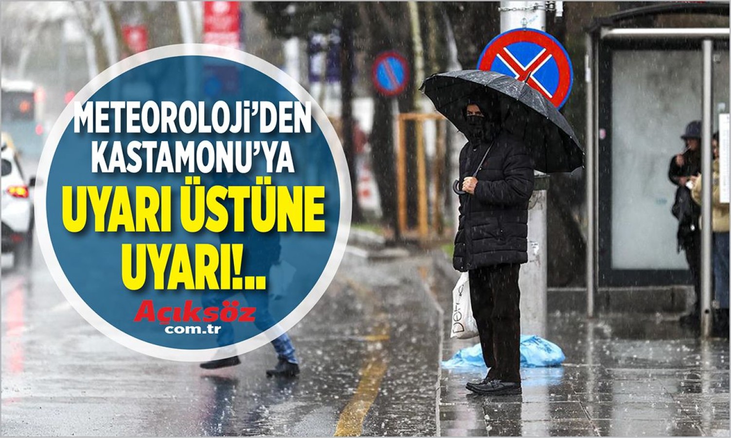 Meteoroloji’den Kastamonu’ya uyarı!;