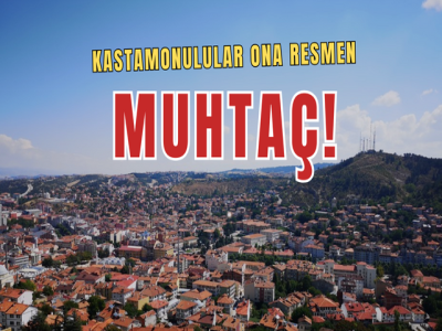 Dar gelirli Kastamonulular ona resmen muhtaç!